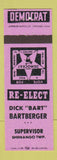 Matchbook Cover - Dick Bart Bartberger Supervisor Election Shenango Township PA