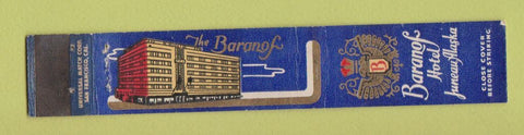 Matchbook Cover - Baranof Hotel Juneau AK WEAR 10 Strike