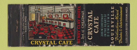 Matchbook Cover - Crystal Cafe Louisville KY Henry Clay Hotel WORN