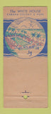 Matchbook Cover - The White House Miami Beach FL 21 Strike Feature