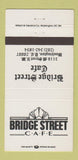 Matchbook Cover - Bridge Street Cafe Washington DC 30 Strike