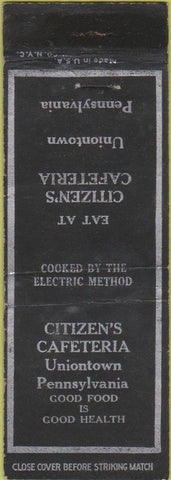 Matchbook Cover - Citizens Cafeteria Uniontown PA