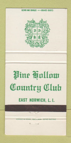 Matchbook Cover - Pine Hollow Country Club East Norwich LI NY 30 Strike