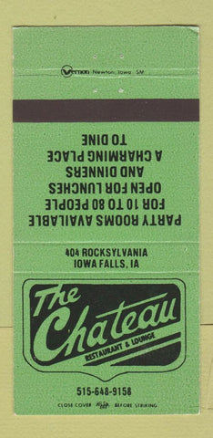 Matchbook Cover - The Chateau Restaurant Iowa Falls IA 30 Strike