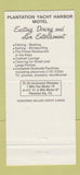 Matchbook Cover - Plantation Yacht Harbor Motel Islamorada FL 30 Strike