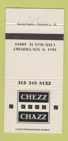 Matchbook Cover - Chezz Chazz Chicago IL WEAR 30 Strike