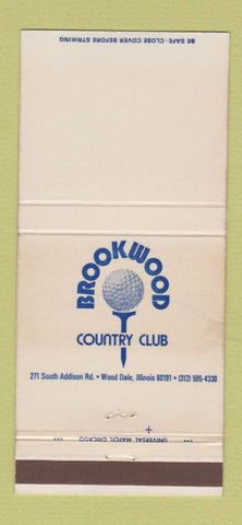 Matchbook Cover - Brookwood Country Club Wood Dale IL 30 Strike