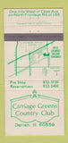 Matchbook Cover - Carriage Greens Country Club Darien IL 30 Strike