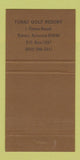 Matchbook Cover - Tubac Golf Resort Tubac AZ 30 Strike