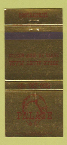 Matchbook Cover - Palace Restaurant Santa Fe NM 30 Strike