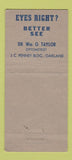 Matchbook Cover - William Taylor Optometrist Glasses Oakland CA 30 Stick