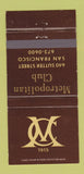 Matchbook Cover - Metropolitan Club San Francisco CA 30 Strike