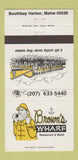 Matchbook Cover - Brown's Wharf Restaurant Moth Boothbay Harbor ME 30 Strike