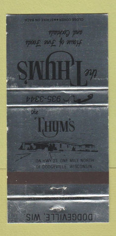 Matchbook Cover - The Thym's Restaurant Dodgeville WI WEAR 30 Strike