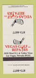 Matchbook Cover - Vegas Golf Repairs Las Vegas NV 30 Strike