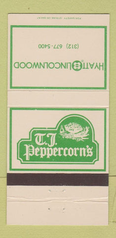 Matchbook Cover - TJ Peppercorn's Hyatt Lincolnwood IL? 30 Strike