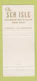 Matchbook Cover - Sea Isle Hotel Miami Beach FL 30 Strike