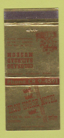 Matchbook Cover - Iron Hose Motel Golden Colorado Train Museum WEAR 30 Strike
