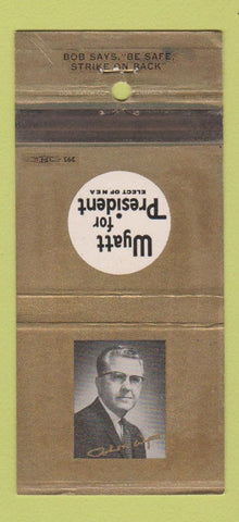Matchbook Cover - Wyatt for President NEA WORN 30 Strike