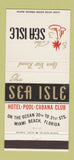 Matchbook Cover - Sea Isle Hotel Miami Beach FL 30 Strike