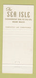 Matchbook Cover - Sea Isle Hotel Miami Beach FL 30 Strike