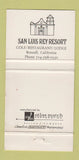 Matchbook Cover - San Luis Rey Resort Bonsall CA 30 Strike