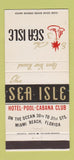 Matchbook Cover - Sea Isle Hotel Miami Beach FL 30 Strike
