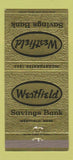 Matchbook Cover - Westfield Savings Bank Westfield MA 30 Strike