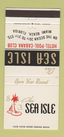 Matchbook Cover - The Sea Isle Hotel Miami Beach FL 30 Strike