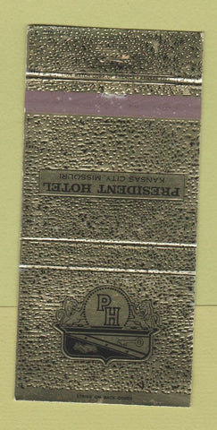 Matchbook Cover - President Hotel Kansas City MO 30 Strike
