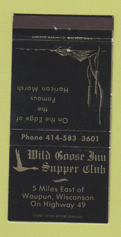 Matchbook Cover - Wild Goose Inn Supper Club Waupun WI 30 Strike