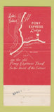 Matchbook Cover - Pony Express Lodge State Line NV 30 Strike