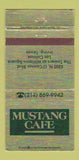 Matchbook Cover - Mustang Cafe Irving TX WEAR 30 Strike