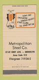 Matchbook Cover - Metropolitan Steel Brooklyn NY  30 Strike
