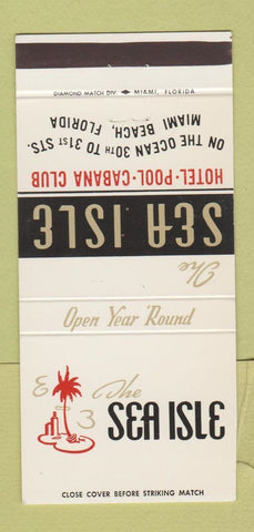 Matchbook Cover - Sea Isle Hotel Miami Beach FL 30 Strike