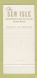 Matchbook Cover - Sea Isle Hotel Miami Beach FL 30 Strike