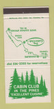 Matchbook Cover - Cabin Club White Sulphur Springs WV 30 Strike
