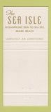 Matchbook Cover - Sea Isle Hotel Miami Beach FL 30 Strike
