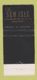 Matchbook Cover - Sea Isle Hotel Miami Beach FL 30 Strike