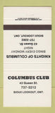 Matchbook Cover - Columbus Club Knights of Columbus Sioux Lookout ON 30 Strike