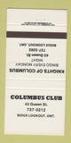 Matchbook Cover - Columbus Club Knights of Columbus Sioux Lookout ON 30 Strike