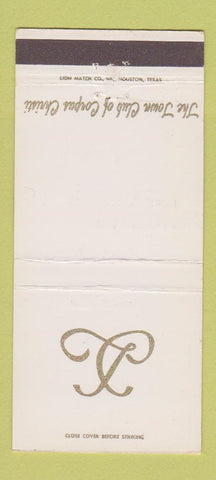 Matchbook Cover - Town Club of Corpus Christi TX 30 Strike