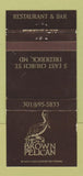 Matchbook Cover - Brown Pelican Frederick MD restaurant 30 Strike