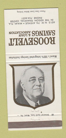 Matchbook Cover - Roosevelt Savings Loan Miami FL Franklin FDR 30 Strike