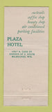 Matchbook Cover - Plaza Hotel Milwaukee WI WEAR 30 Strike