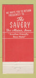 Matchbook Cover - Savery Hotel Des Moines IA 30 Strike