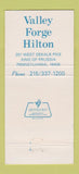 Matchbook Cover - Valley Forge PA Hilton King of Prussia PA 30 Strike