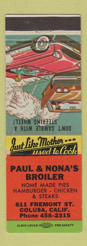 Matchbook Cover - Paul & Nona's Broiler Colusa CA