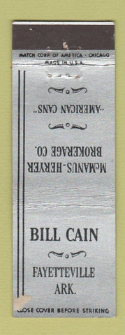 Matchbook Cover - Bill Cain McMAnus Heryer American Cans Fayetteville AR WORN
