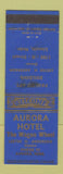 Matchbook Cover - Aurora Hotel Aurora NE low phone # WORN
